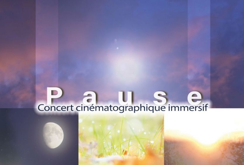 Pause - Concert cinématographique immersif avec Anne-Elie Thomas